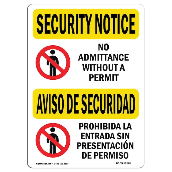 Safety Sign, OSHA SECURITY NOTICE, 18" Height, 24" Width, No Admittance Permit Bilingual, Landscape